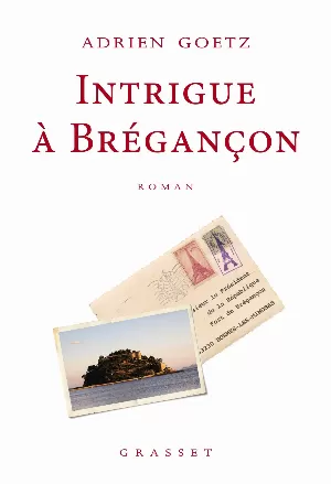 Adrien Goetz – Intrigue à Brégançon